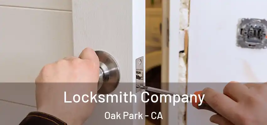  Locksmith Company Oak Park - CA